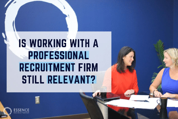 Are professional recruitment firms still relevant?